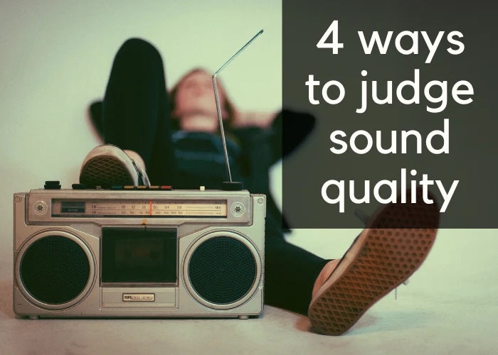 4 Ways To Judge The Sound Quality of Speakers